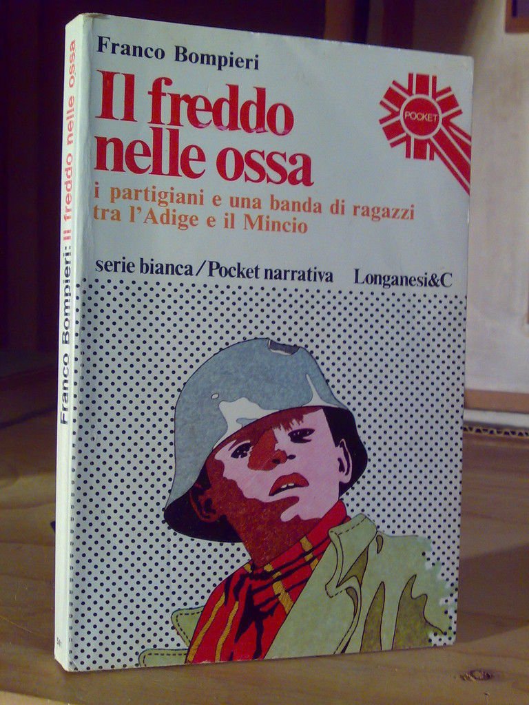Bompieri Franco - IL FREDDO NELLE OSSSA - 1975