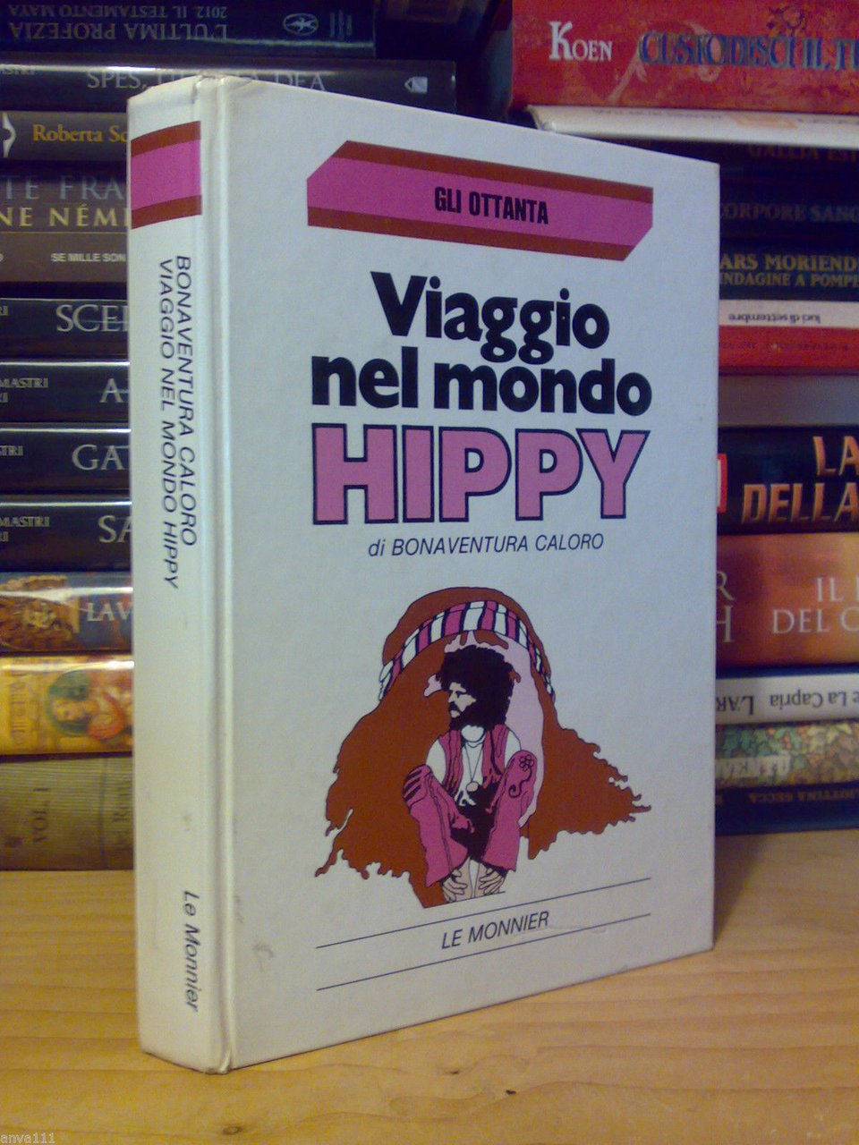 Bonaventura Caloro - VIAGGIO NEL MONDO HIPPY - 1970