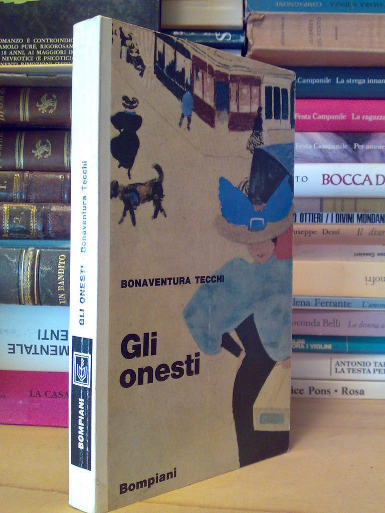 Bonaventura Tecchi - GLI ONESTI - 1965 - II^ed | Immagine principale