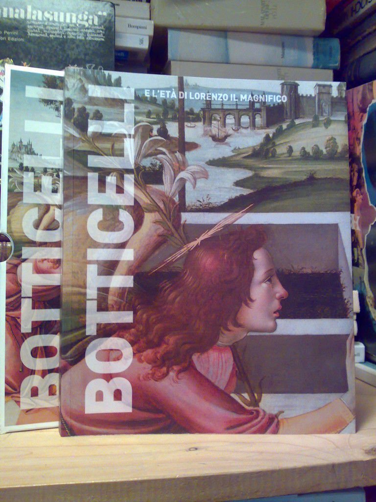 BOTTICELLI E L' ETA' DI LORENZO IL MAGNIFICO � 2007