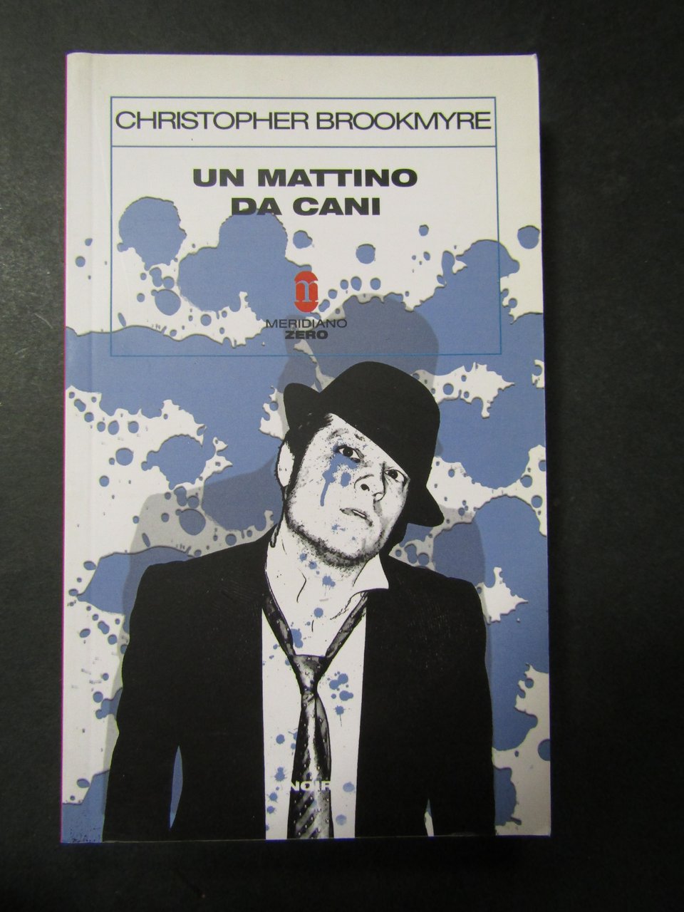 Brookmyre Christopher. Un mattino da cani. Meridiano zero. 2010