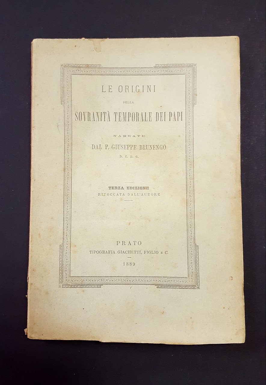 Brunengo Giuseppe. Le origini della sovranità temporale dei Papi. Tipografia …