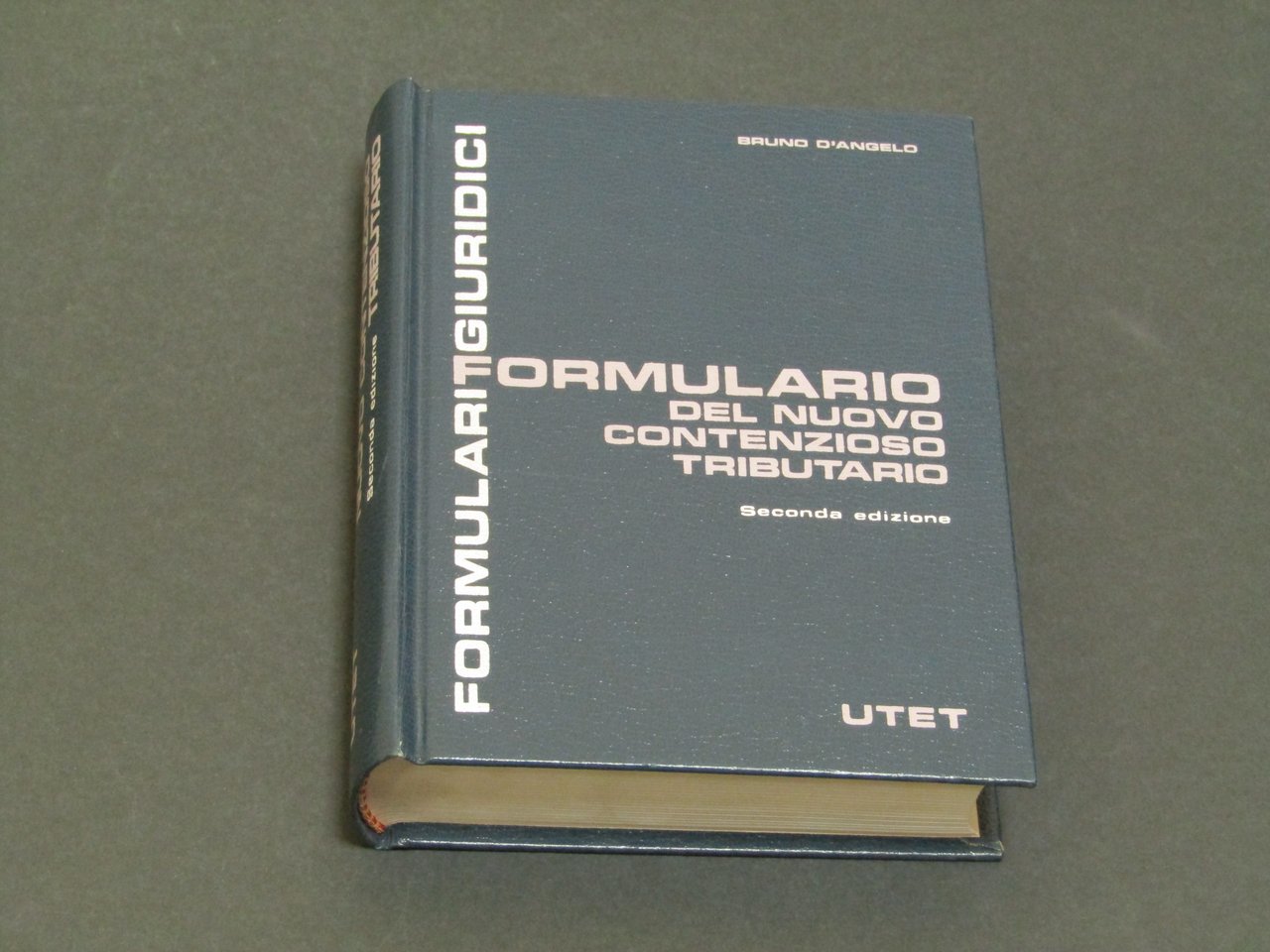 Bruno D'Angelo. Formulario del nuovo contenzioso tributario. UTET. 1988