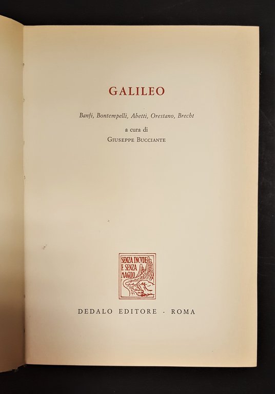 Bucciante Giuseppe (a cura di). Galileo. Banfi, Bontempelli, Abetti, Orestano, …