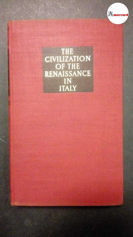 Burckhardt Jacob, The civilization of the renaissance in Italy, Phaidon,1950.