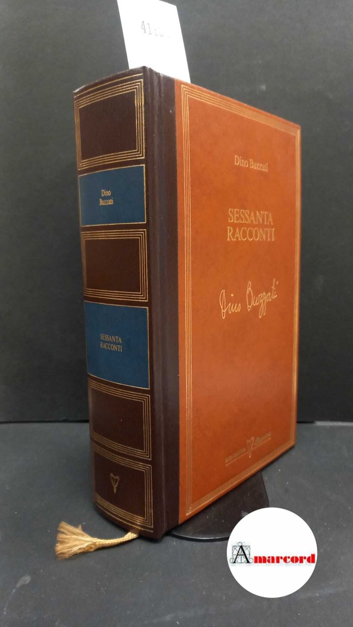 Buzzati, Dino. Sessanta racconti Novara Mondadori-De Agostini, 1986