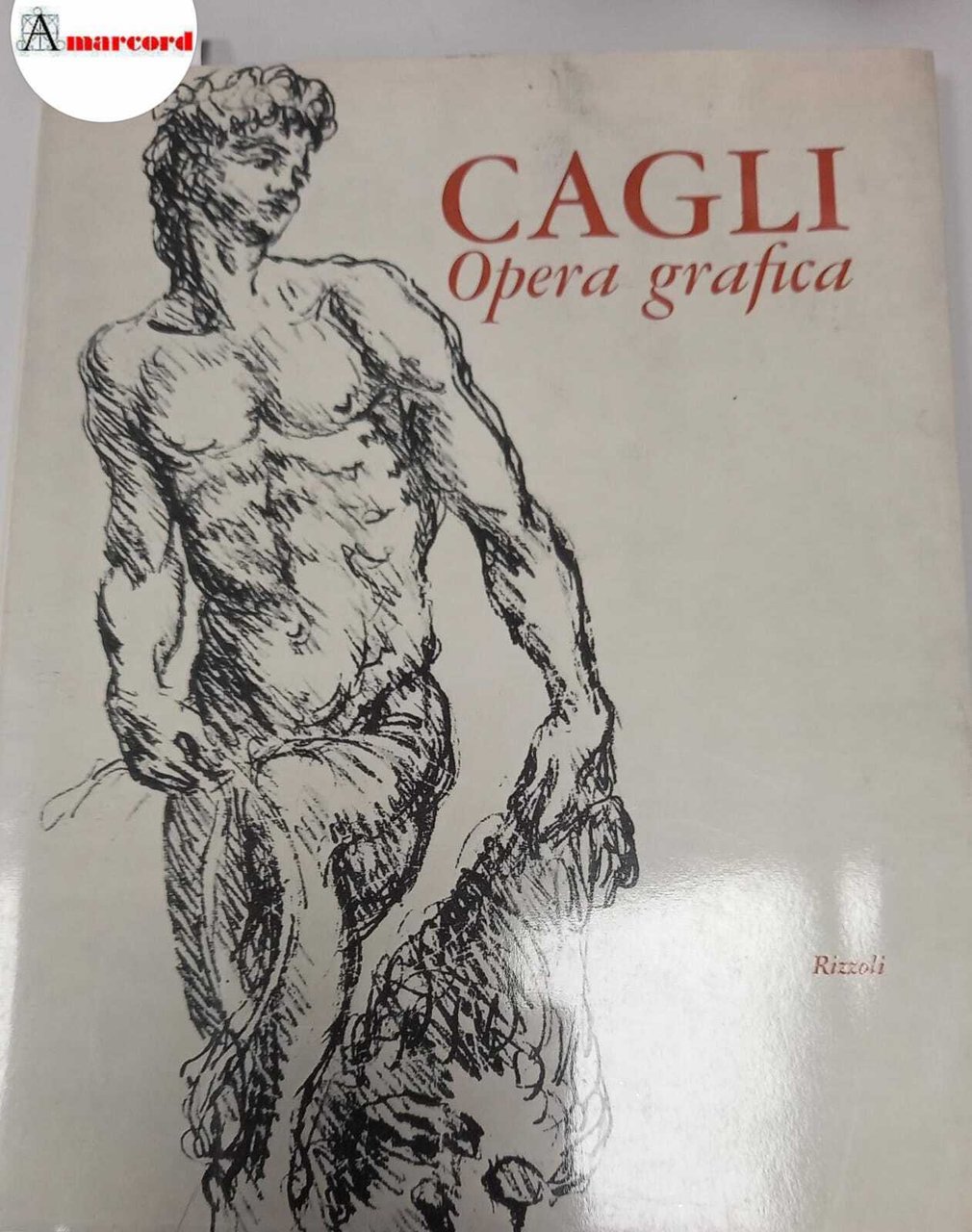 Cagli. Opera grafica, Rizzoli, 1968 - I.