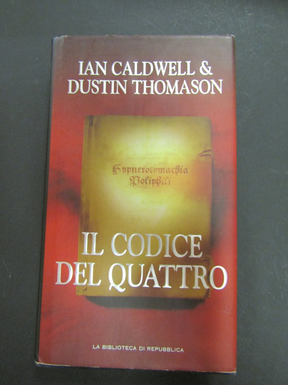Caldwell Ian e Thomason Dustin. Il codice del quattro. La …