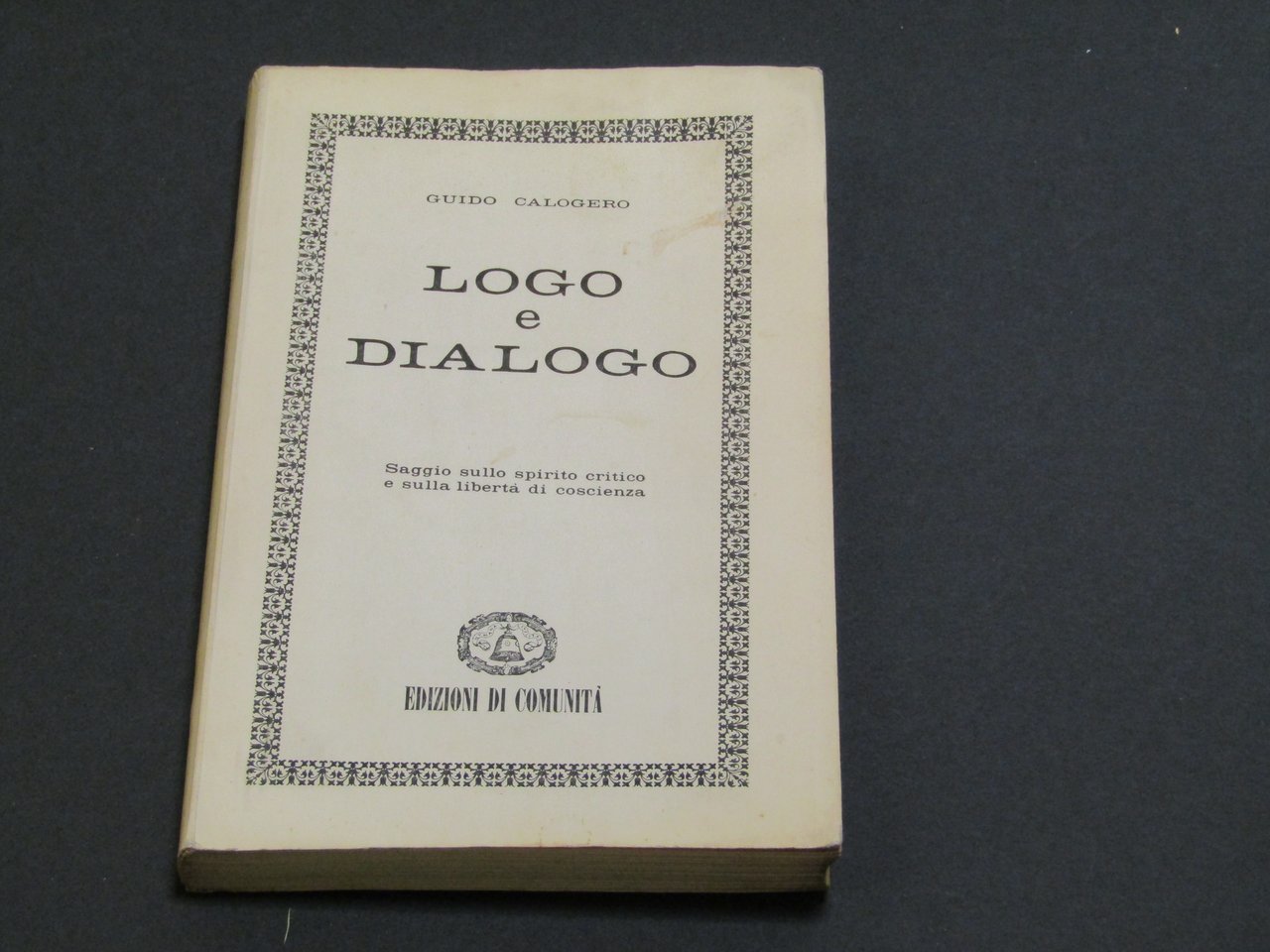 Calogero Guido. Logo e dialogo. Edizioni di Comunità. 1950-I | Immagine principale