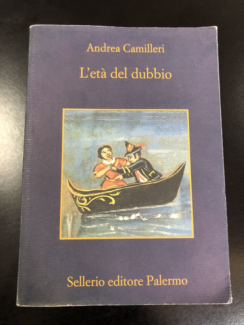 Camilleri Andrea. L'età del dubbio. Sellerio 2008.