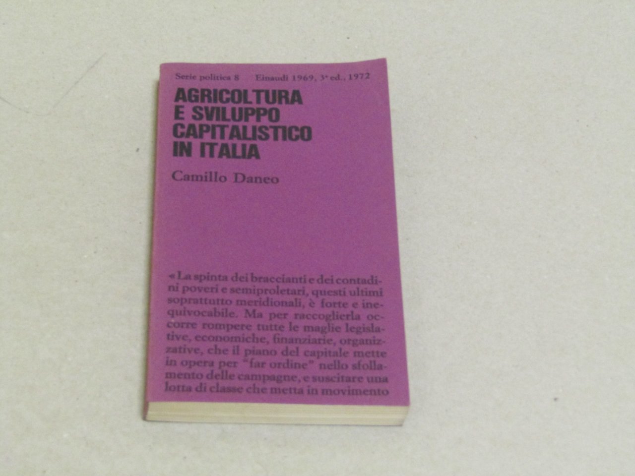 Camillo Daneo. Agricoltura e sviluppo capitalistico in Italia.