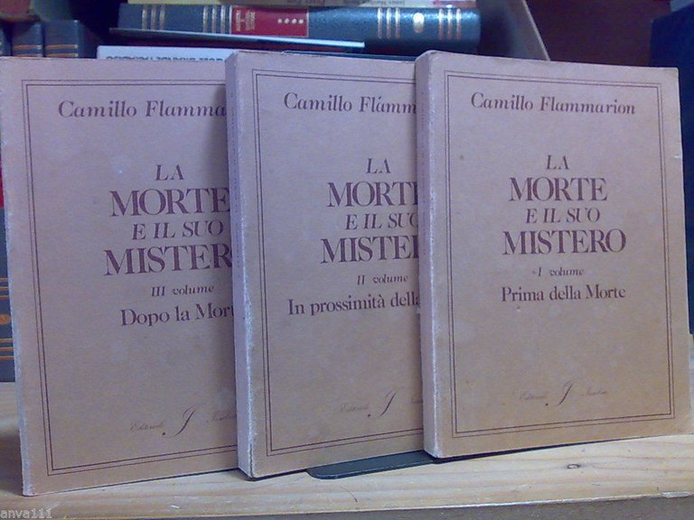 Camillo Flammarion - LA MORTE E IL SUO MISTERO - completo in 3 voll. - 1979