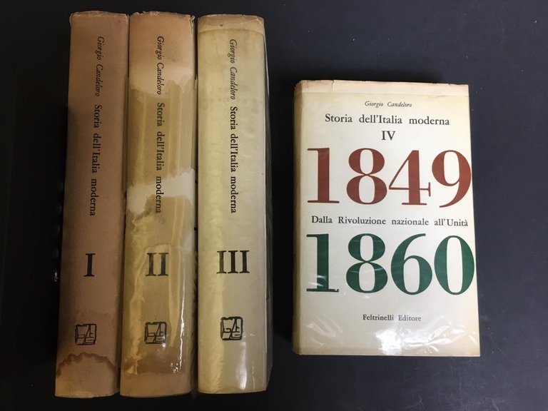 Candeloro Giorgio. Storia dell'Italia moderna. Feltrinelli. 1964/1958/1956/1960 - I. Voll. I-II-III-IV