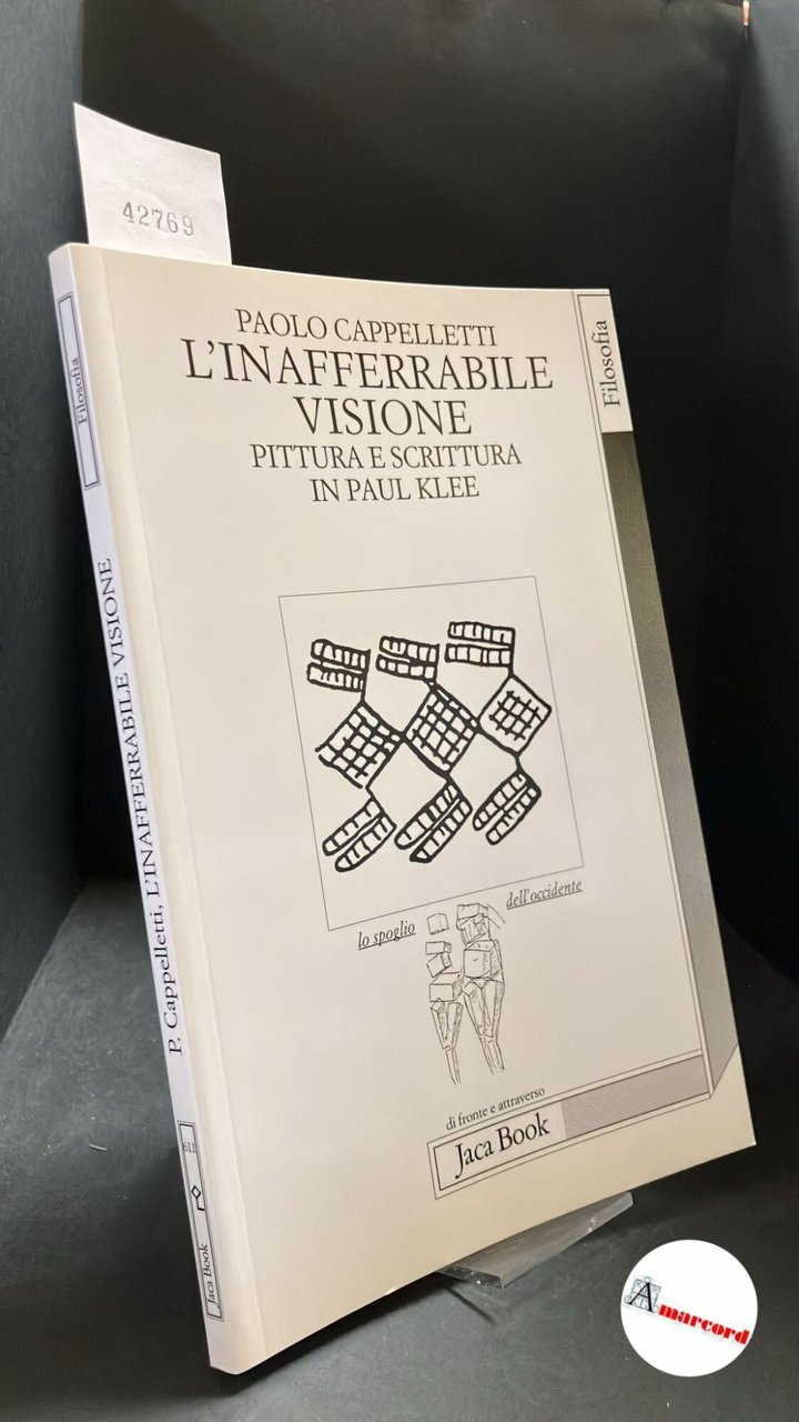 Cappelletti, Paolo. �L'�inafferrabile visione : pittura e scrittura in Paul … | Immagine principale