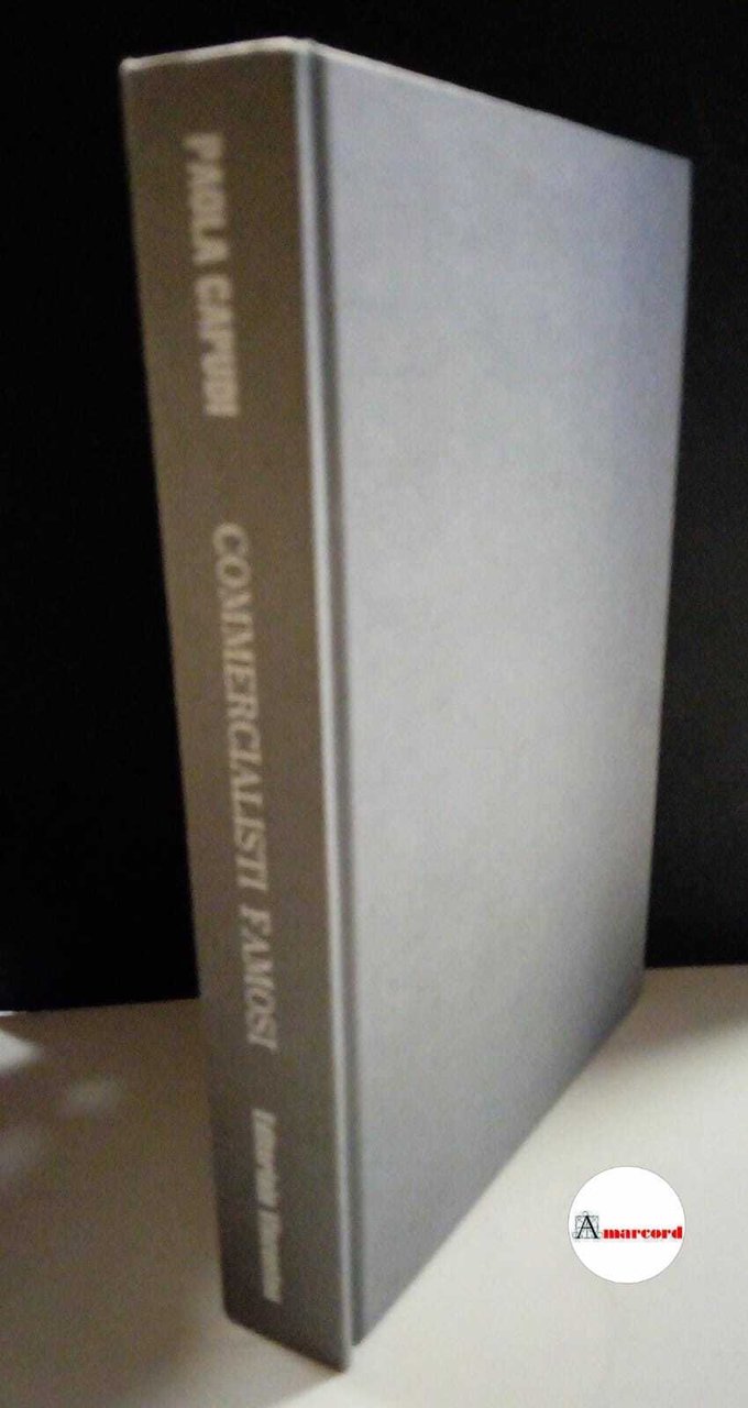Capudi Paola, Commercialisti famosi. I segreti dei grandi., Editoriale Viscontea, …