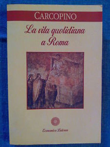 Carcopino - LA VITA QUOTIDIANA A ROMA .... - 1994