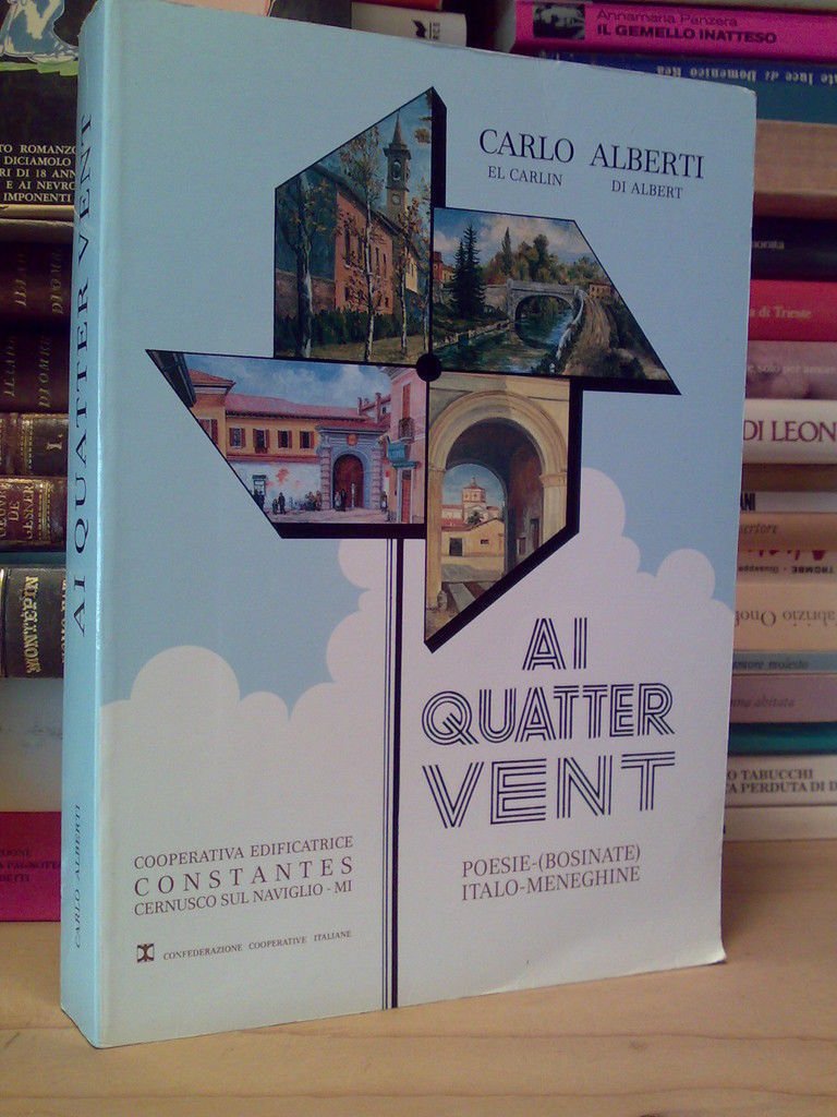 Carlo Alberti - AI QUATER VENT - poesie italo-meneghine