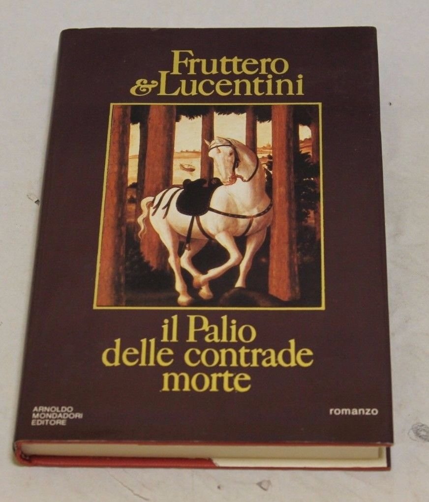 Carlo Fruttero e Franco Lucentini - Il palio delle contrade …