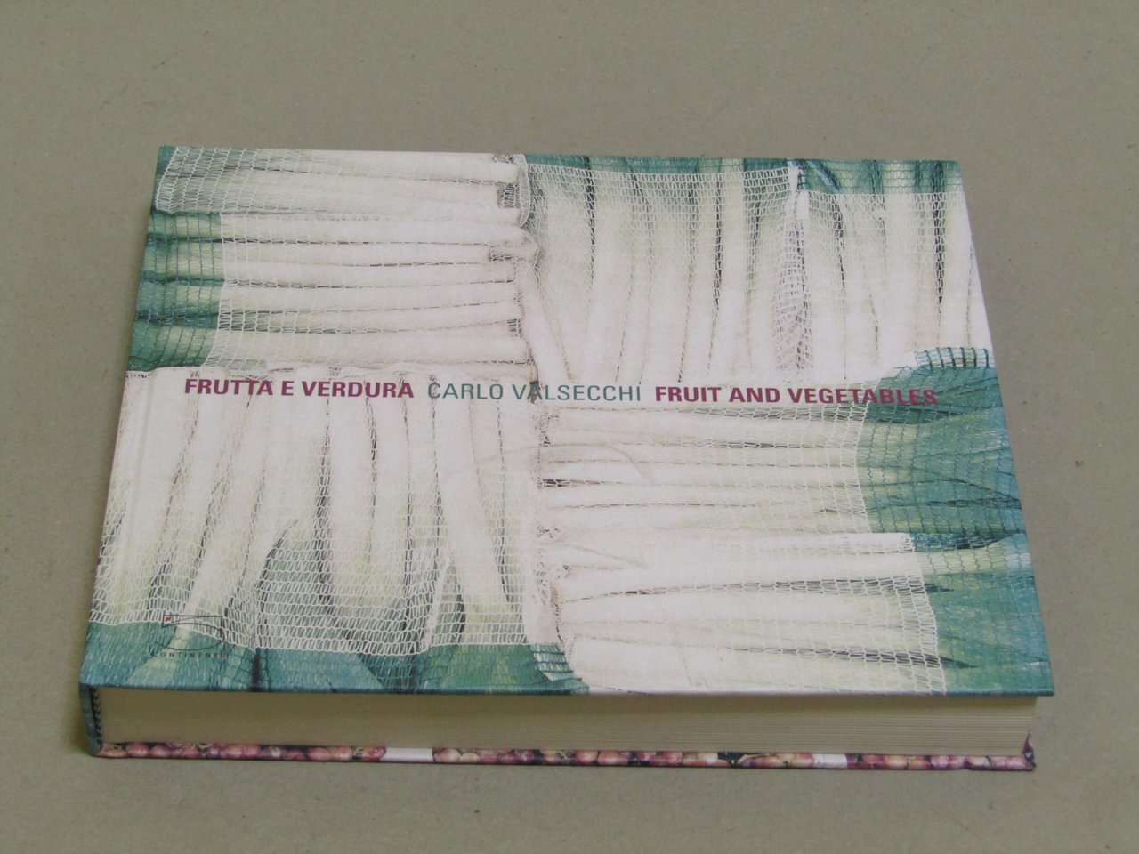Carlo Valsecchi. Frutta e verdura. Fruit and vegetables