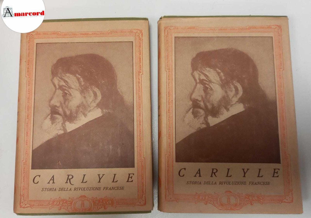 Carlyle Thomas, La rivoluzione francese (2 voll.), Istituto editoriale italiano, …
