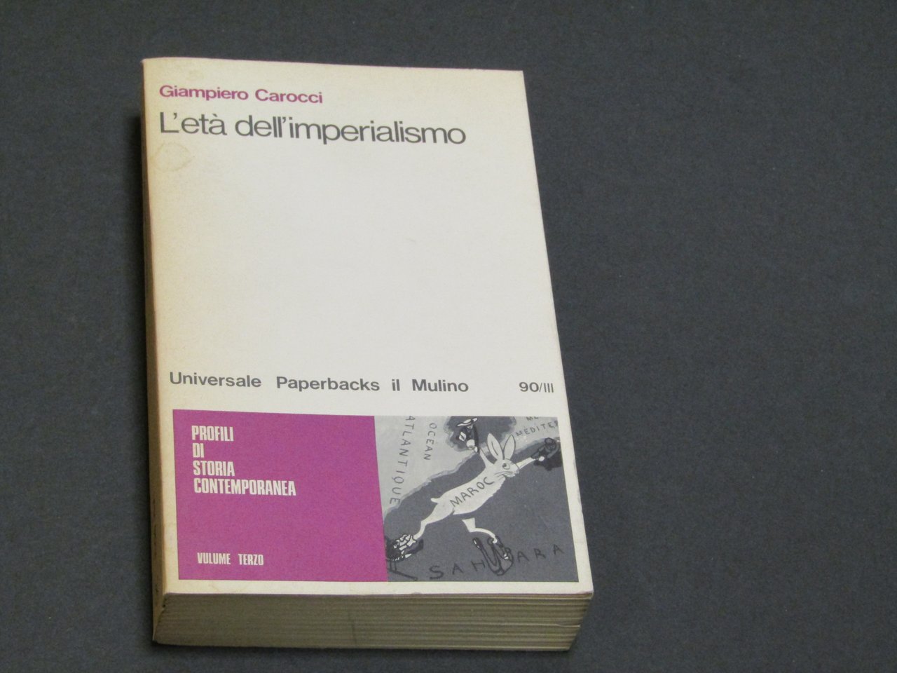 Carocci Giampiero. L'età dell'imperialismo. Vol. III. Il Mulino. 1979-I