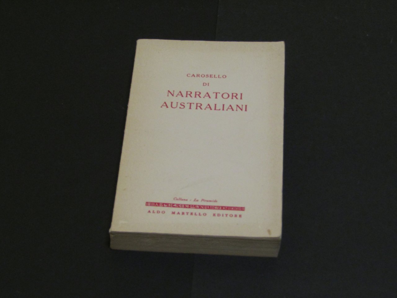 Carosello di narratori australiani. a cura di Lotteri Raffaella. Aldo …