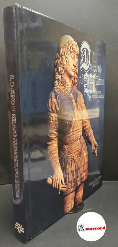 Carrieri, Mario. , Brivio, Ernesto. Il Duomo di Milano : …