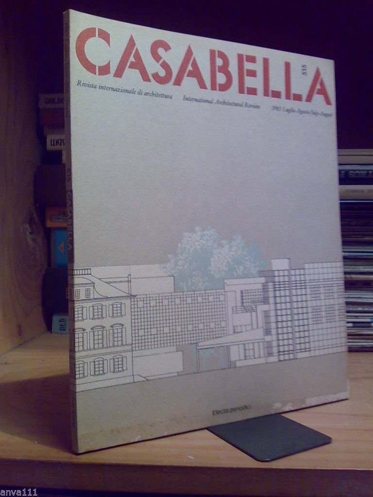 CASABELLA 515 / Rivista Internazionale di Architettura - luglio agosto …