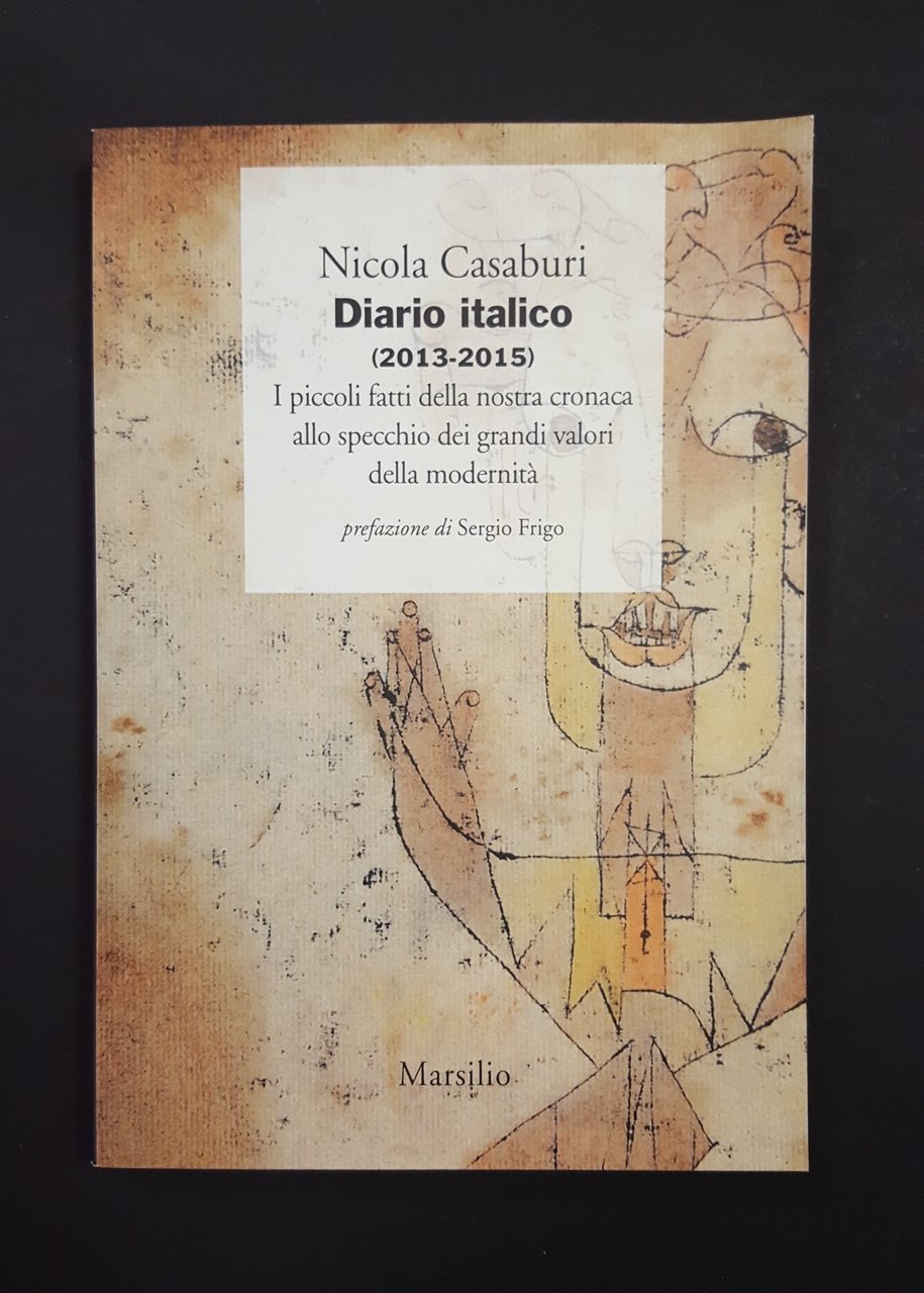 Casaburi Nicola. Diario italico (2013-2015). Marsilio. 2018 - I | Immagine principale