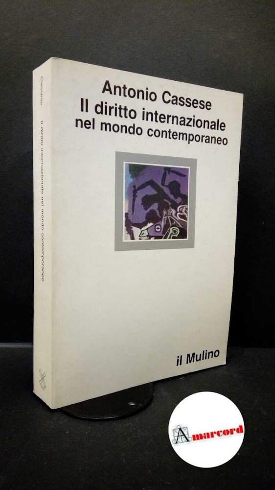 Cassese, Antonio. Il diritto internazionale nel mondo contemporaneo Bologna Il … | Immagine principale