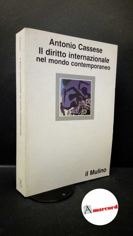 Cassese, Antonio. Il diritto internazionale nel mondo contemporaneo Bologna Il … | Immagine Gallery 2