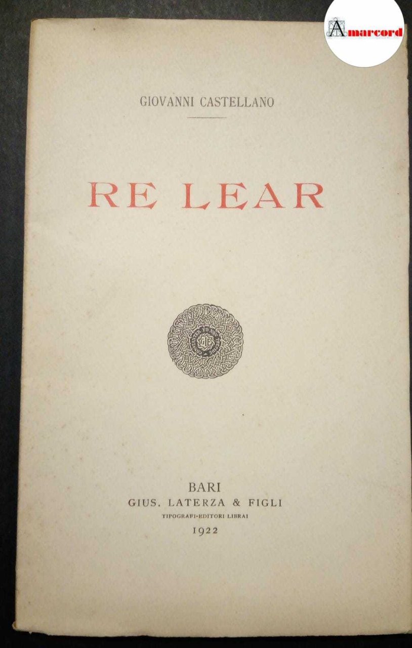 Castellano Giovanni, Re Lear, Laterza, 1922.