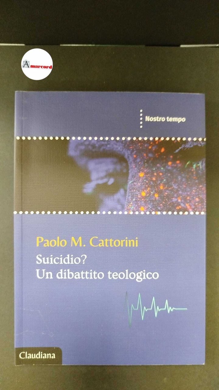 Cattorini, Paolo. Suicidio? : un dibattito teologico. Torino Claudiana, 2021 | Immagine principale