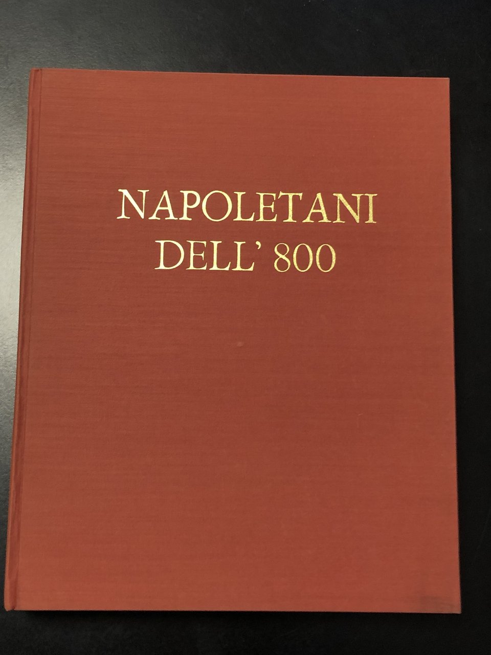 Causa Raffaello. Napoletani dell'800. Montanino Editore 1965 - I.