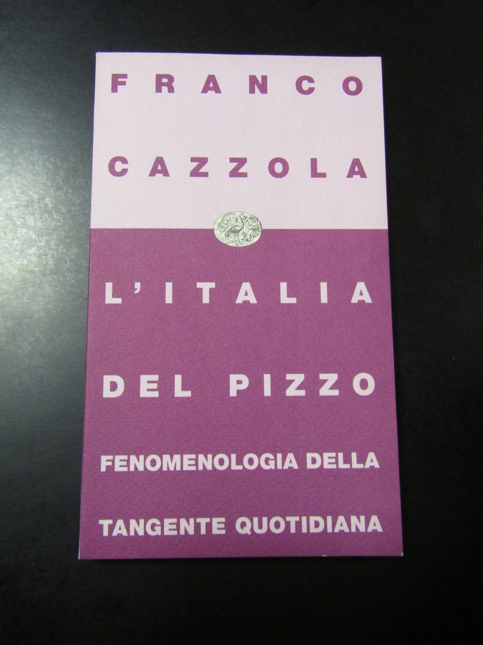 Cazzola Franco. L'Italia del pizzo. Einaudi 1992 - I. | Immagine principale