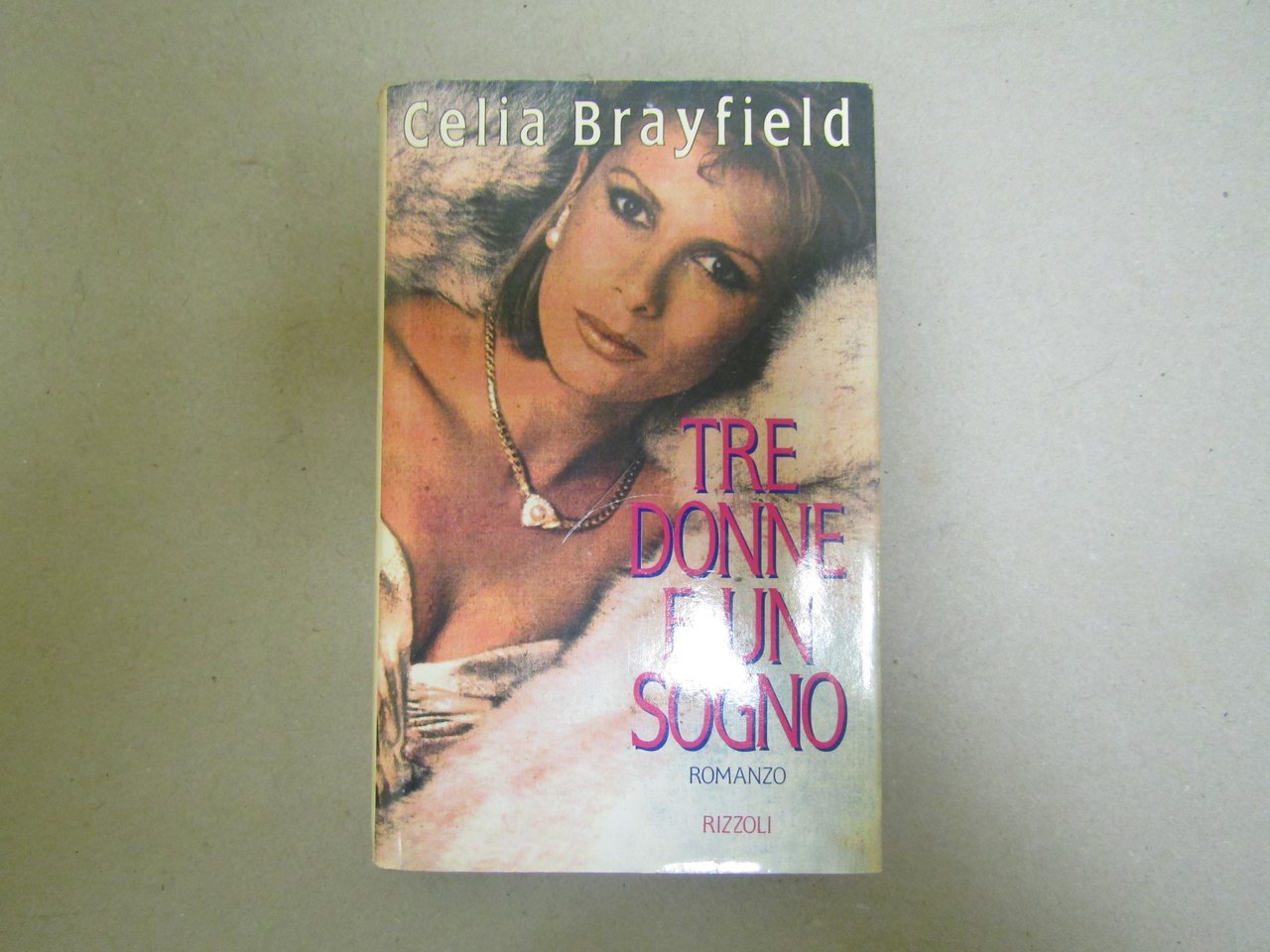 Celia Brayfield. Tre donne e un sogno.