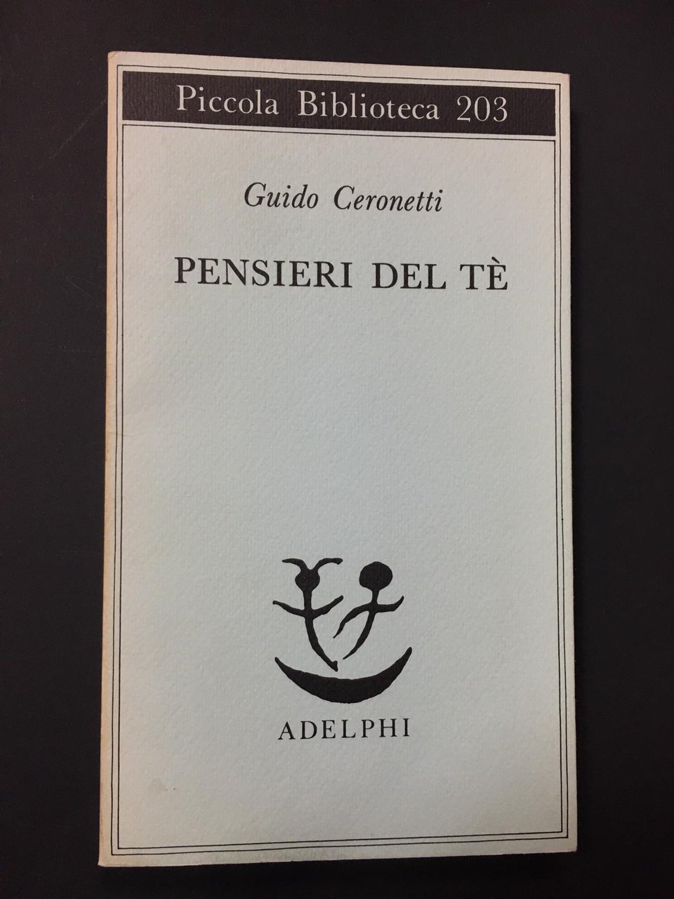 Ceronetti Guido. Pensieri del tè. Adelphi.1987. | Immagine principale
