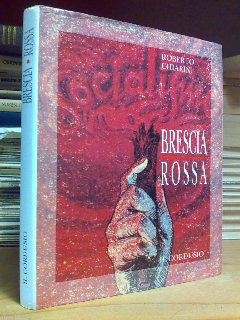 Chiarini Roberto - BRESCIA ROSSA � 1992