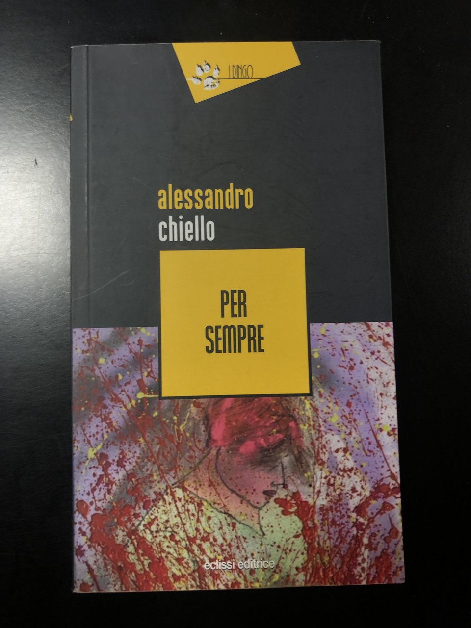 Chiello Alessandro. Per sempre. Eclissi Editrice 2019 - I. | Immagine principale