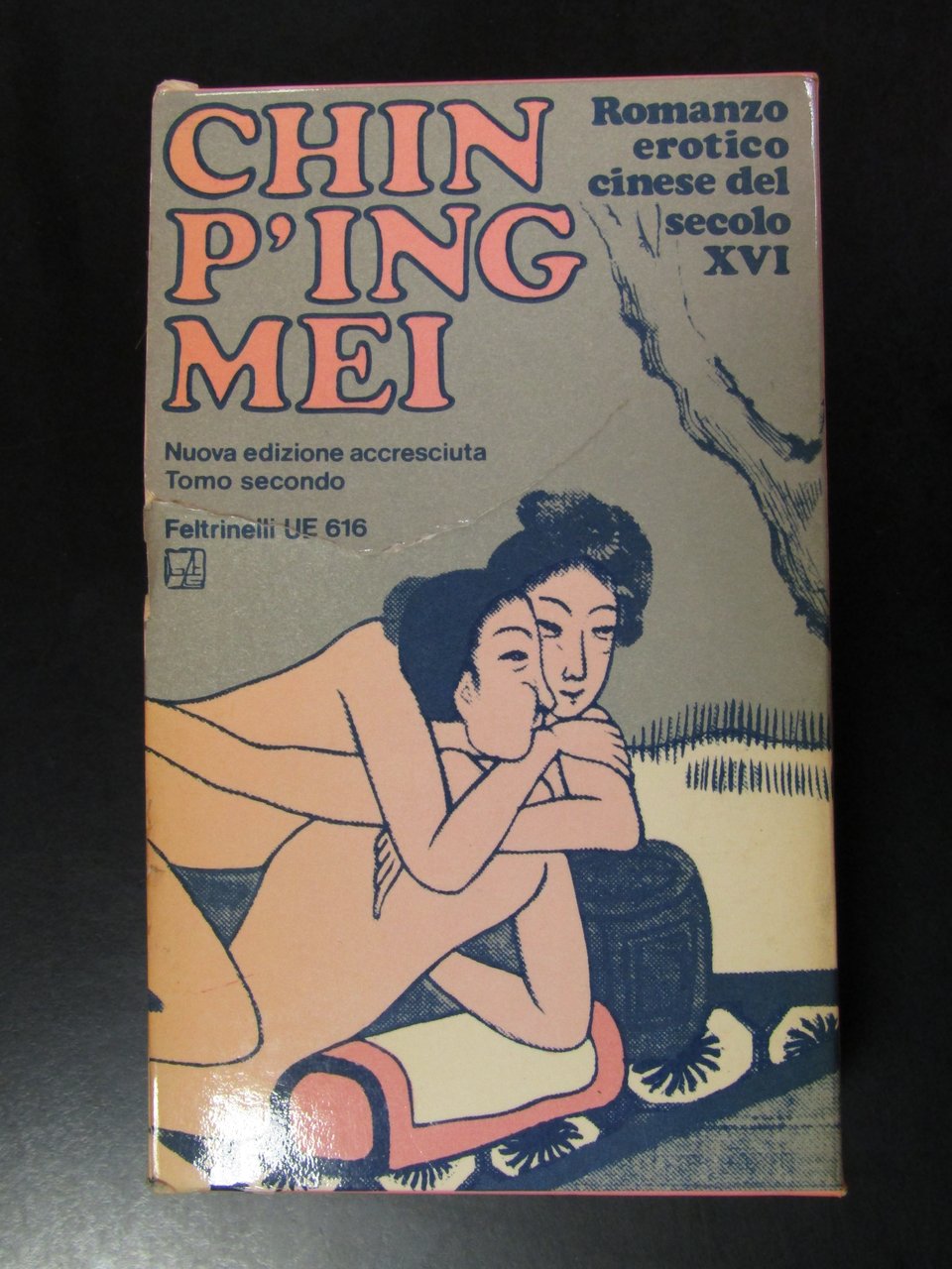 Chin P'ing Mei. Romanzo erotico cinese del secolo XVI. Feltrinelli …