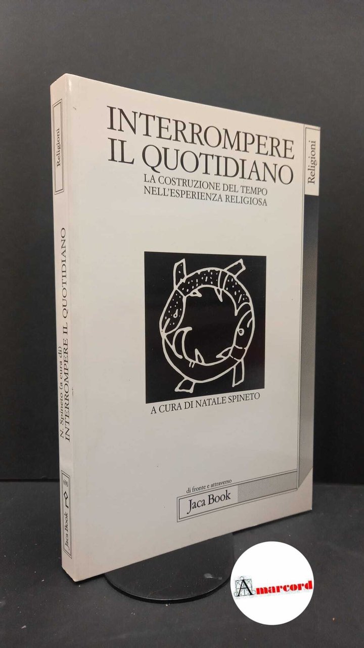 Chirassi Colombo, Ileana. , Spineto, Natale. Interrompere il quotidiano : …