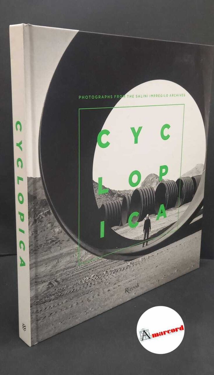 Cingolani, Stefano. , Itolli, Marina. Cyclopica : photographs from the …