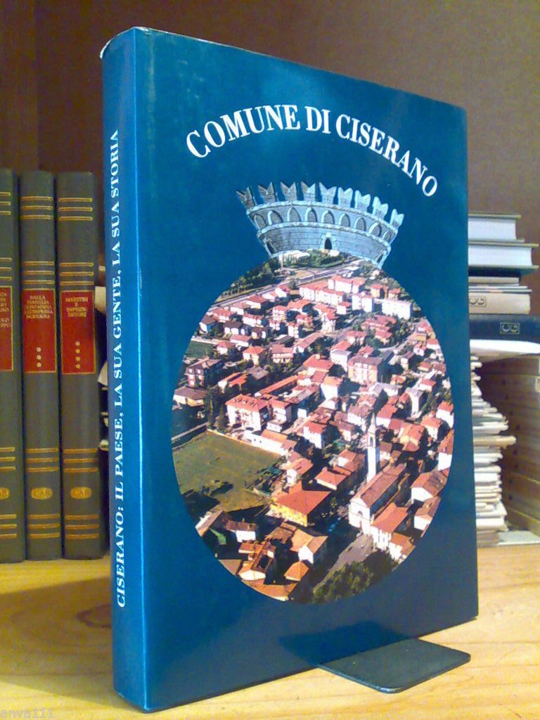 CISERANO : IL PAESE, LA SUA GENTE, LA SUA STORIA …