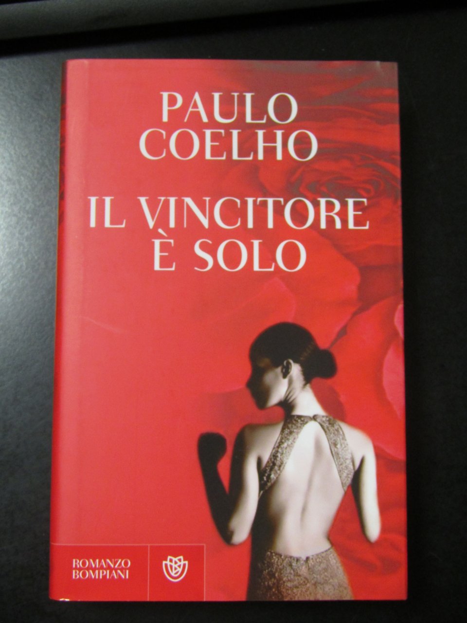 Coelho Paulo. Il vincitore è solo. Bompiani 2009 - I.