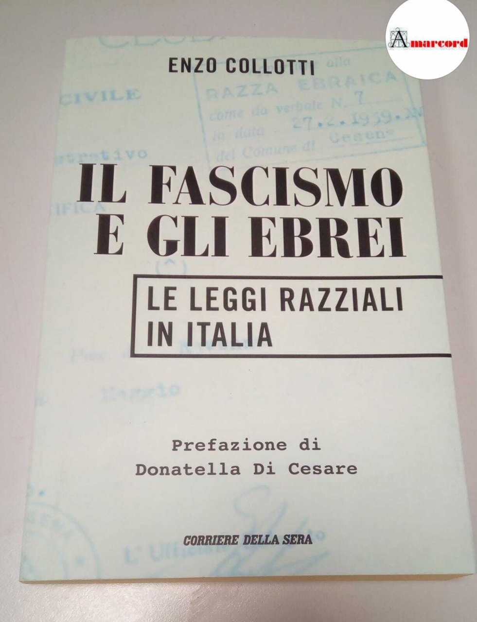 Collotti Enzo, Il fascismo e gli ebrei. Le leggi razziali …