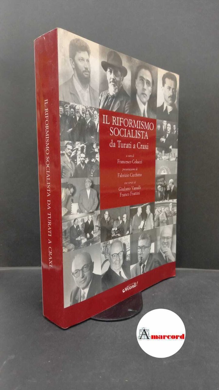 Colucci, Francesco. , Cicchitto, Fabrizio. , Vassalli, Giuliano. , Frattini, …