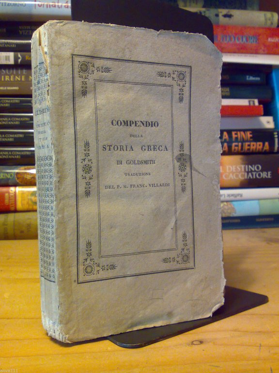 COMPENDIO DELLA STORIA GRECA di Goldsmith - a cura di F. Villardi - 1839