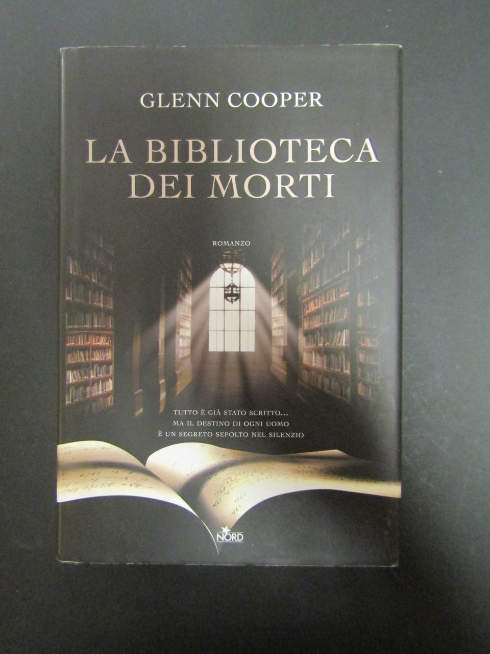 Cooper Glenn. La biblioteca dei morti. Nord. 2009
