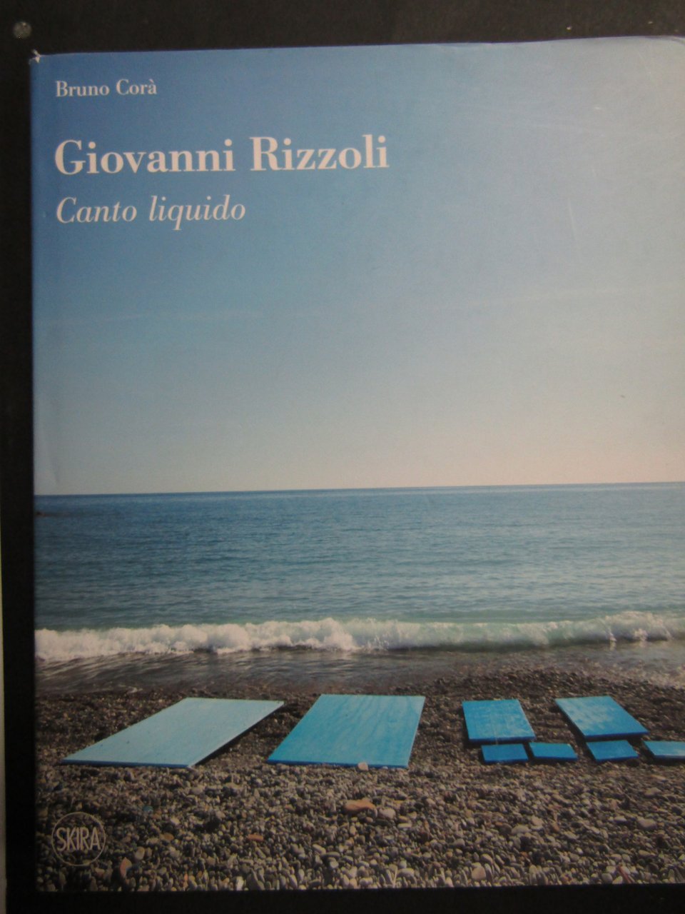 Corà Bruno. Giovanni Rizzoli. Canto liquido. Skira. 2019