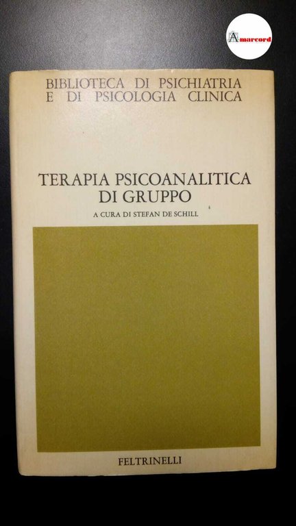 Cornalba, Lucia. , De Schill, Stefan. Terapia psicoanalitica di gruppo …
